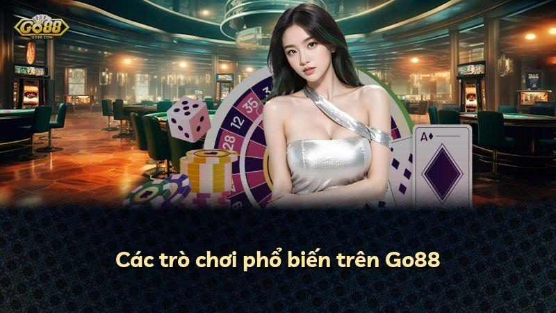 Các trò chơi phổ biến trên Go88
