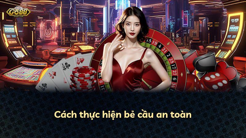 Cách thực hiện bẻ cầu an toàn