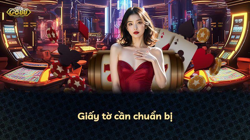 Giấy tờ cần chuẩn bị