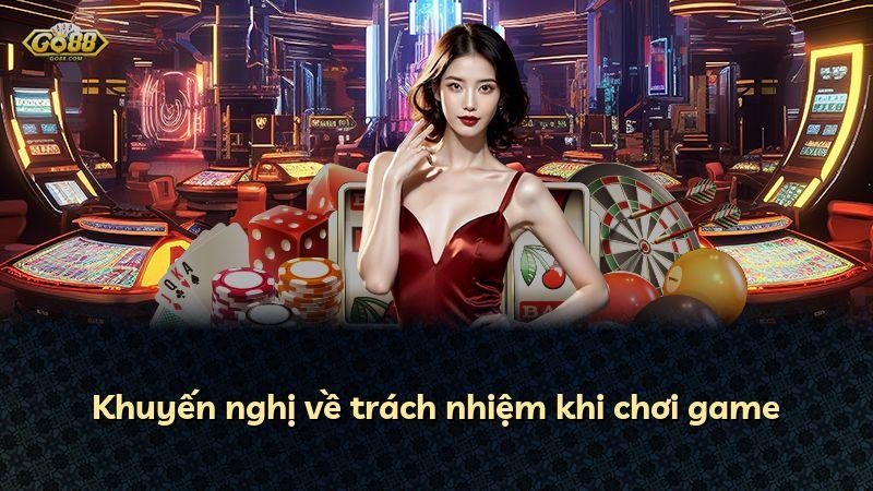Khuyến nghị về trách nhiệm khi chơi game