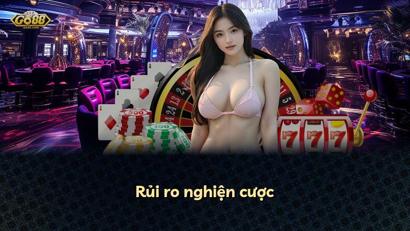 Rủi ro nghiện cược